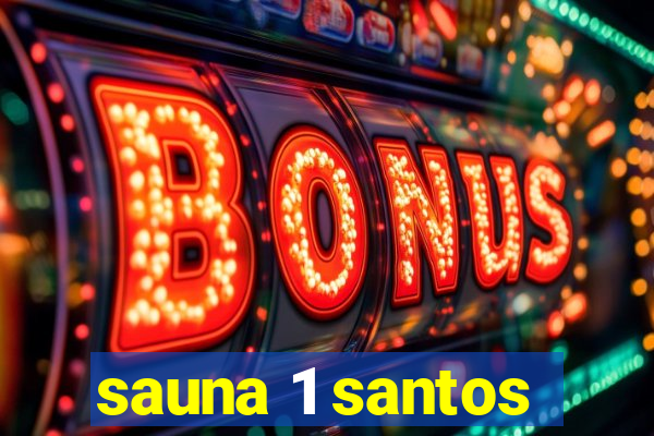 sauna 1 santos